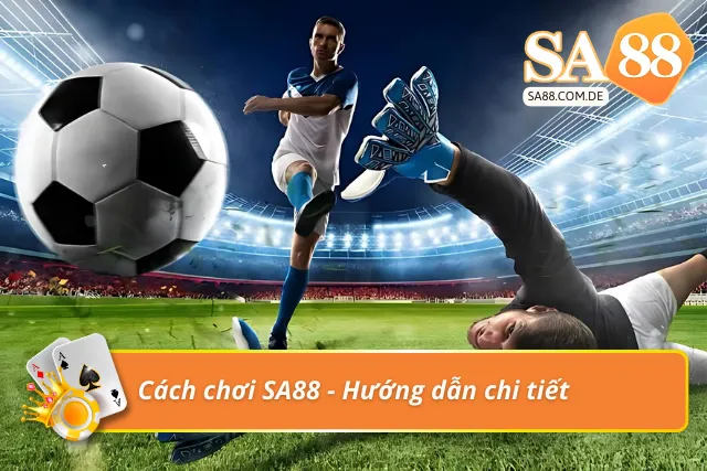 Hướng dẫn chi tiết cách chơi thẻ tại SA88